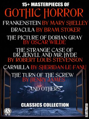 cover image of 15+ Masterpieces of Gothic Horror. Classics Collection